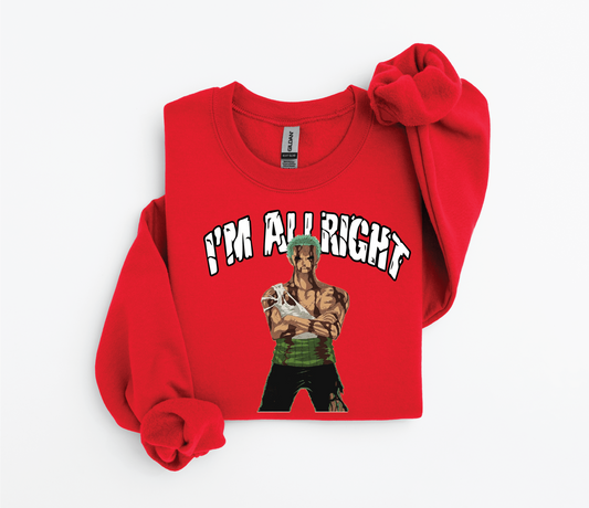 Zoro "I'm Alright" Sweater | Iconic One Piece Moment | Gildan 18500 | Kids & Adult Sizes | DTF Print