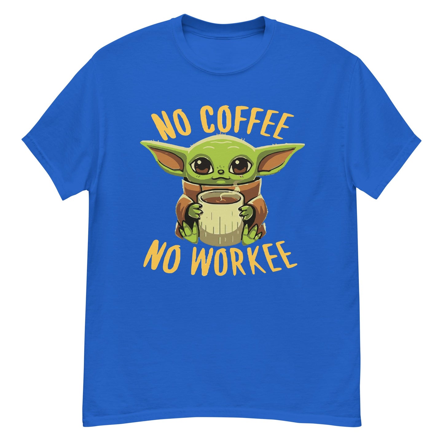 The Baby Yoda "No Coffe , No Workee T-shirt - The Truth Graphics